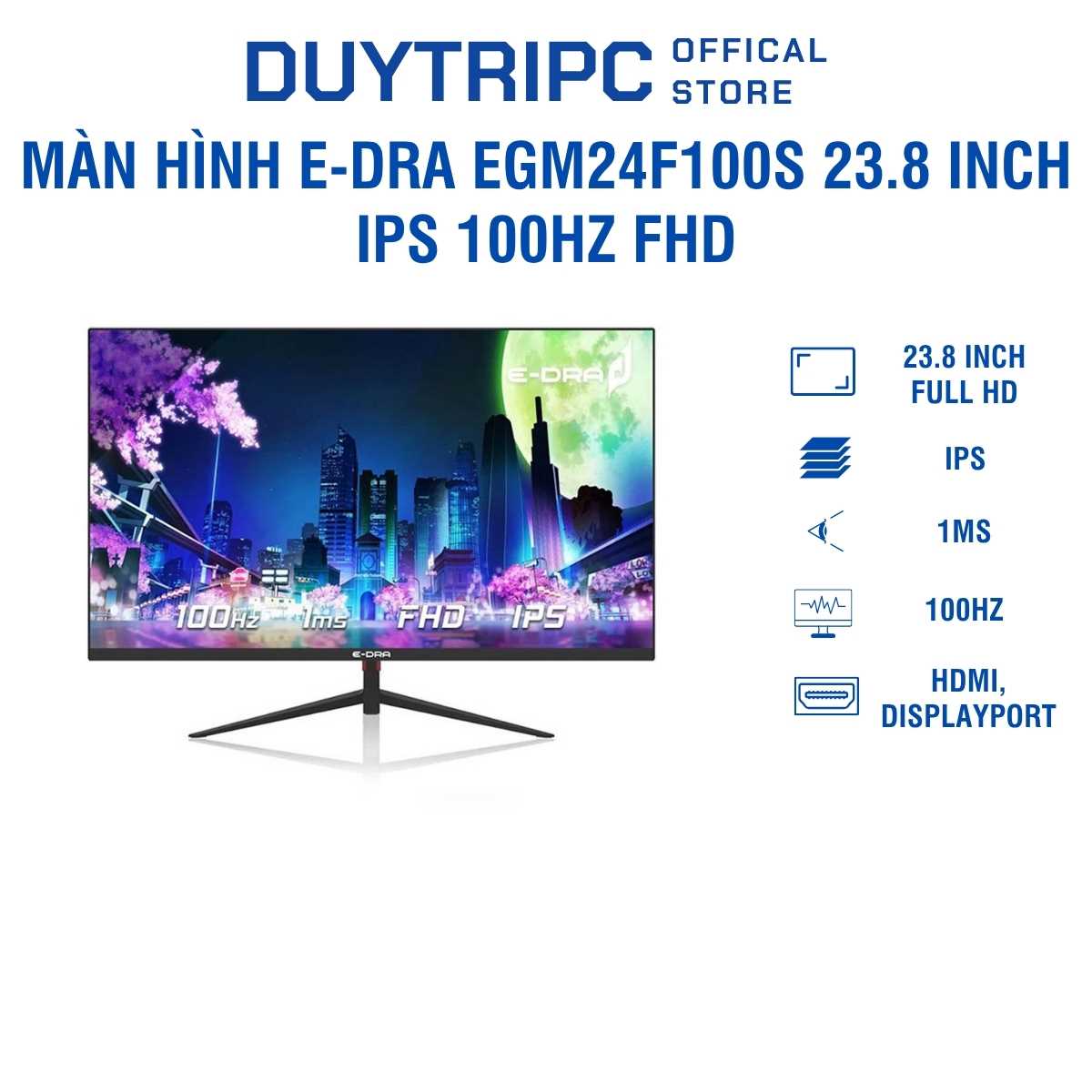 Màn Hình E-DRA EGM24F100S 23.8 inch IPS 100Hz FHD - Chính Hãng, Giá Rẻ Nhất